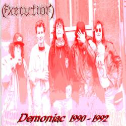 Execution (FRA) : Demoniac 1990-1992